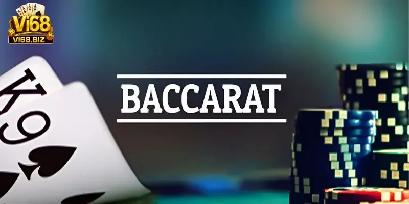 Kinh nghiệm chơi baccarat Baccarat là game bài như thế nào?