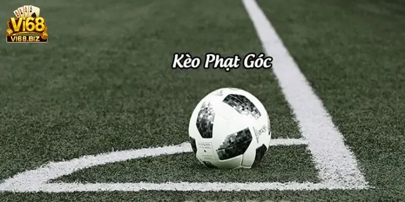 Kèo phạt góc Kèo phạt góc là gì?